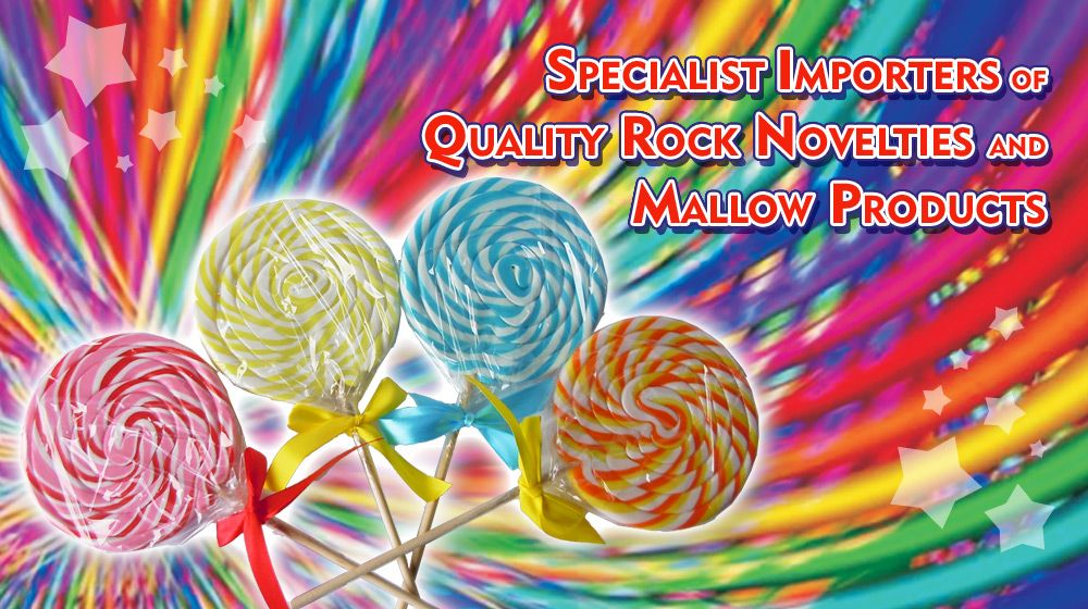 Specialist Importers of Quality Rock Novelties and Mallow Products
